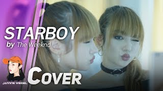 Starboy - The Weeknd ft. Daft Punk Cover by Jannine Weigel (พลอยชมพู)