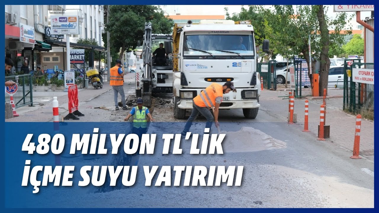 480 MİLYON TL’LİK İÇME SUYU YATIRIMI