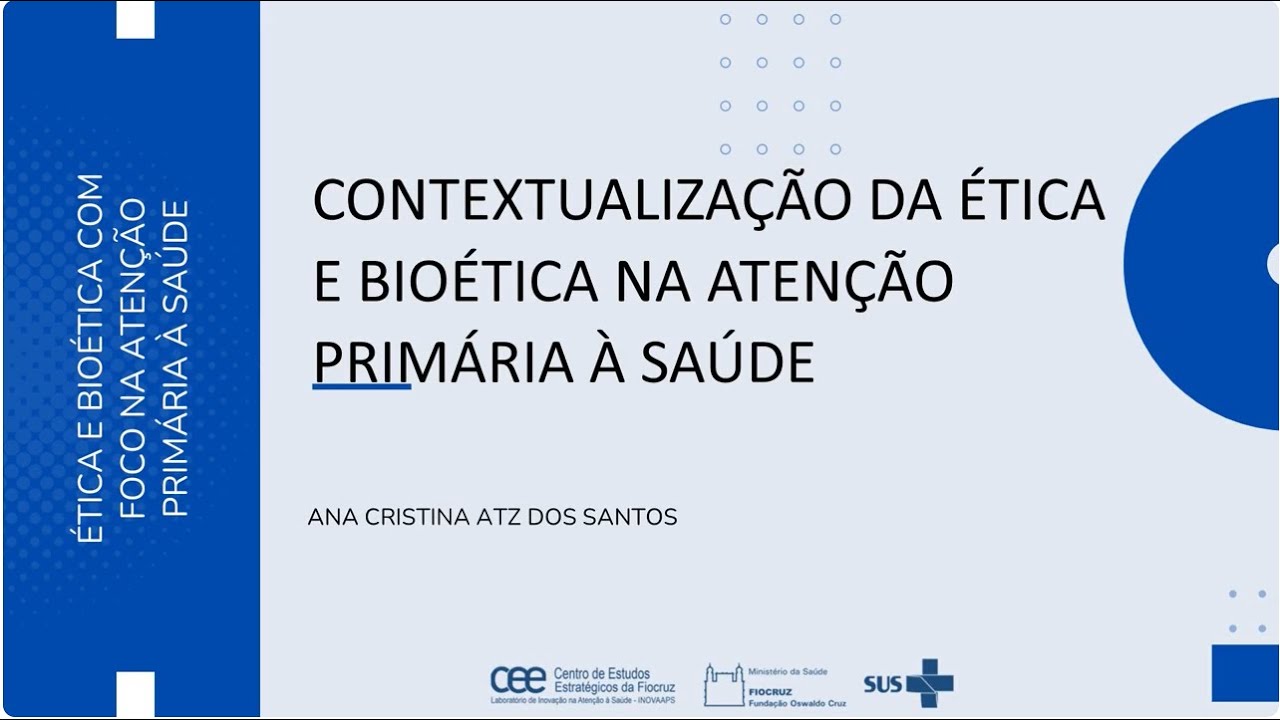 Aula 1   Contextualizacação da Ética e Bioética na APS