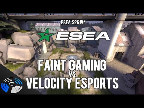 ESEA S26 W4: Faint Gaming vs. Velocity eSports - Pro Team Fortress 2
