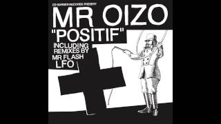 Mr Oizo - Positif (LFO Remix) [Official Audio]