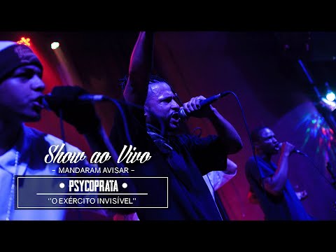 Show ao vivo l Psycoprata - Mandaram Avisar l Show ''O Exército Invisível''