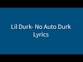 Lil Durk- No Auto Durk Lyrics
