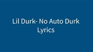 Lil Durk- No Auto Durk Lyrics