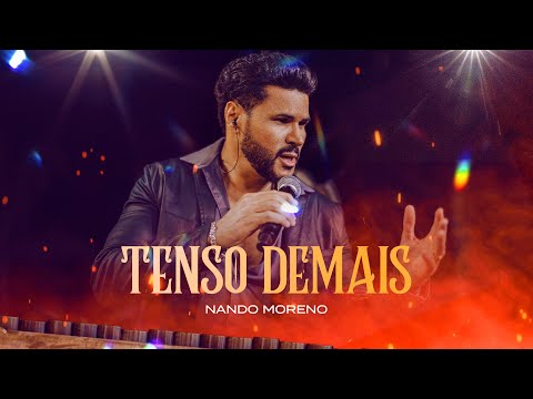 Nando Moreno - Tenso demais - DVD Nando Moreno na roça