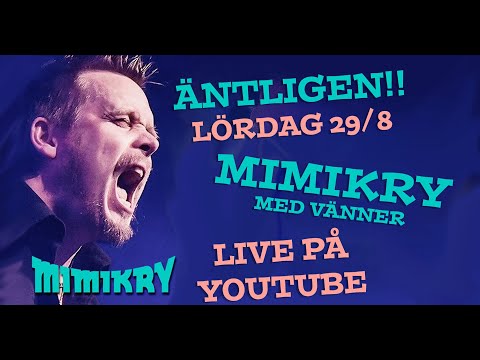 Mimikry med vänner - repris av livestream 29/8