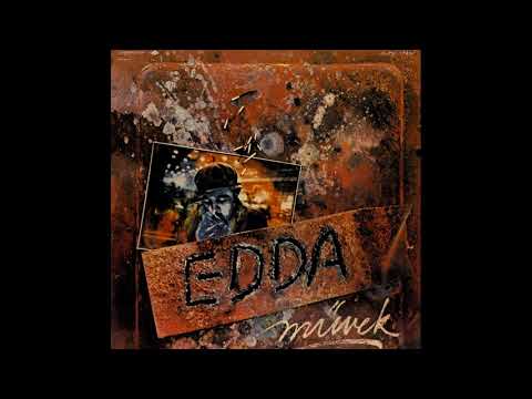 Edda Művek -  A fémszívű fiú