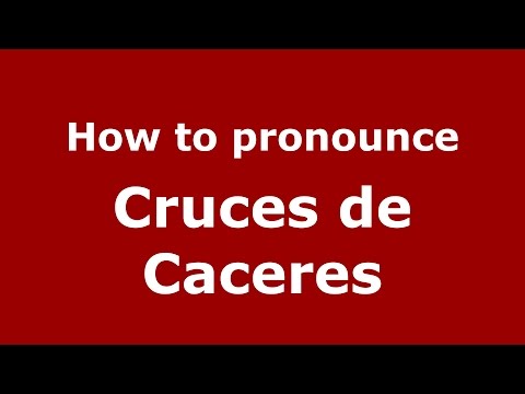 How to pronounce Cruces de Caceres (Colombian Spanish/Colombia) - PronounceNames.com