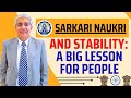 Does Sarkari Naukri Bring Stability To Your Life Why People Clamor For Government Job