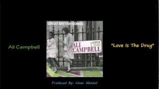 Ali Campbell - Love Is The Drug [Lyrics & Traducción]