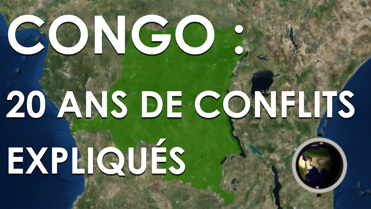 CONGO : 20 ANS DE CONFLITS EXPLIQUÉS