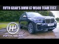 BMW X7 M50D Team Test | Fifth Gear