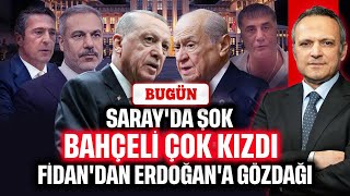 Download the video "Saray'da şok! Bahçeli çok kızdı, Fidan'dan Erdoğan'a gözdağı | BUGÜN"