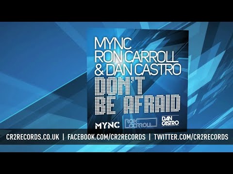 MYNC, Ron Carroll & Dan Castro - Don't Be Afraid (Tiko's Groove Remix)