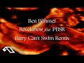 Ben Böhmer - Revelation feat. PBSR (Barry Can’t Swim Remix)
