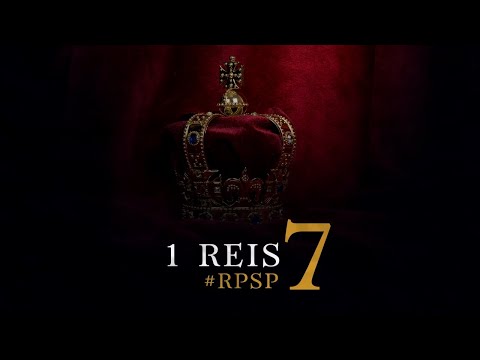 1 Reis 7 - Reavivados por sua Palavra