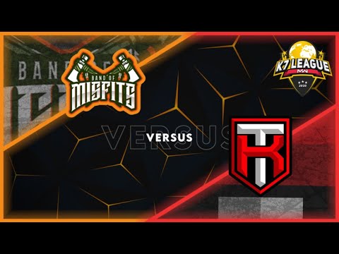 K7 League Season 2 E1 Week 4 M6: Band of Misfits vs Knights Templar