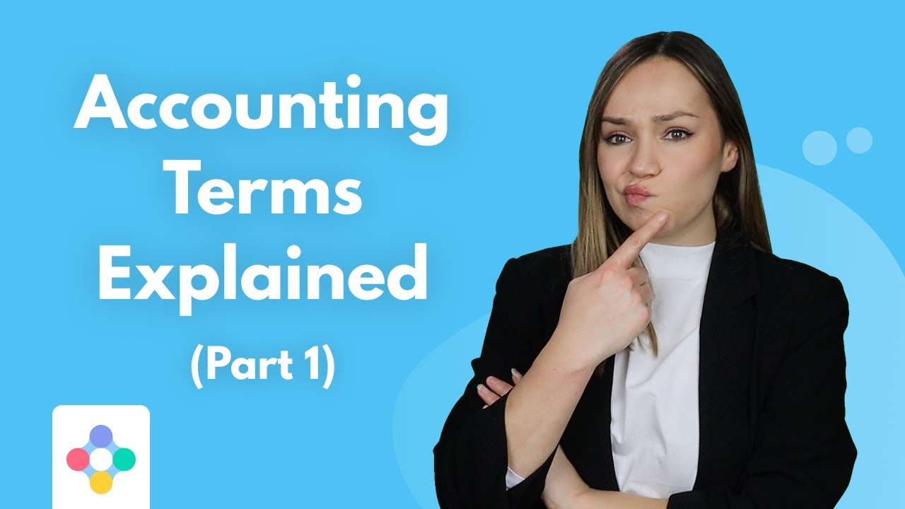 Must-Know Accounting Terms Explained (Part 1)