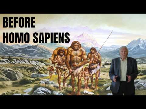 David Attenborough: Before Homo Sapiens The World of Early Humans | Full Documentary Movie