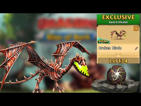 Broken Blade Max Level 134 Titan Mode - New Exclusive Sword Stealer - Dragons:Rise of Berk