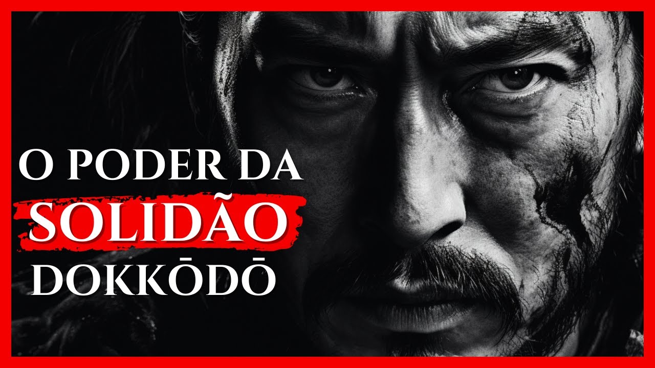 Dokkodo - Os 21 Princípios da Vida do Samurai Miyamoto Musashi |  O PODER da SOLIDÃO