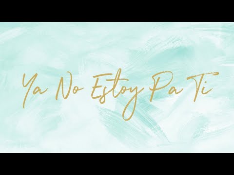 Marta Berlín - Ya no estoy pa ti (Lyrics Video)