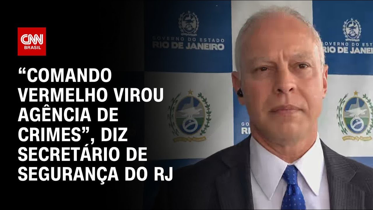 “Comando vermelho virou agência de crimes”, diz secretário de Segurança do RJ | BASTIDORES CNN