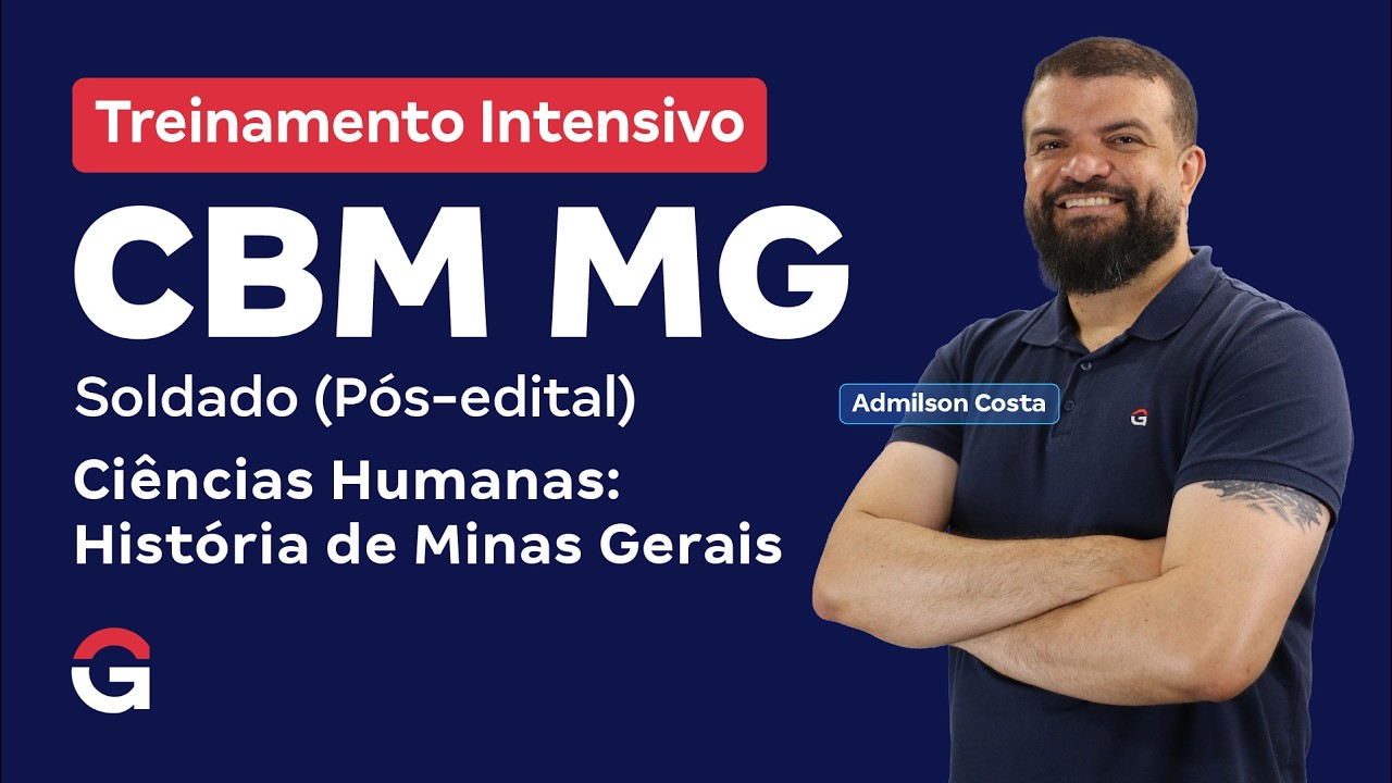 Treinamento Intensivo CBM MG - História com Admilson Costa