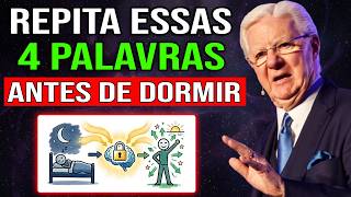 Repita estas 4 Palavras no Escuro antes de dormir - o Código Noturno de Bob Proctor