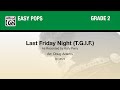 Last Friday Night T G I F Arr Doug Adams Score Sound