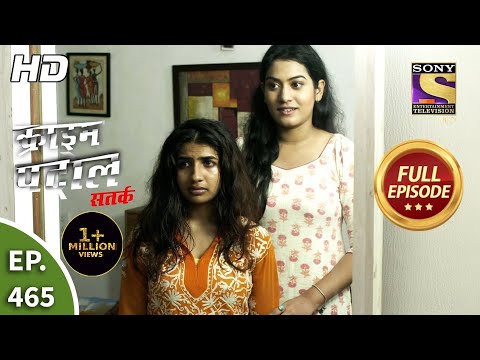 Crime Patrol Satark Season 2 - An Abducted Girl - Ep 465 - Full Episode - 26th July, 2021