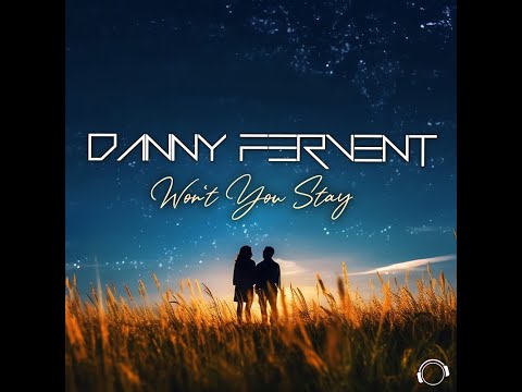 Danny Fervent - Won't You Stay