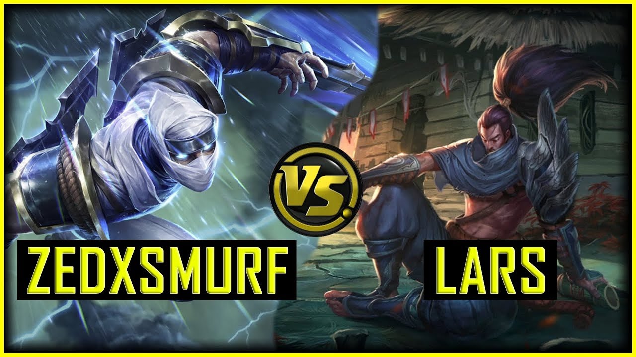 ZEDXSMURF VS LARS | ZED VS YASUO