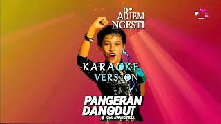Download lagu Abiem Ngesti - Pangeran Dangdut (Karaoke No Vocal mp3