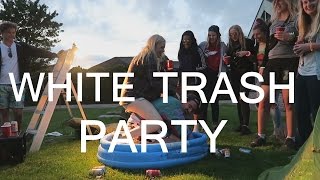 WHITE TRASH PARTY