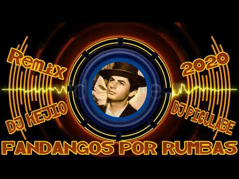 (DJ KEJIO Y DJ PICULABE) "FANDANGOS POR RUMBAS REMIX 2020"