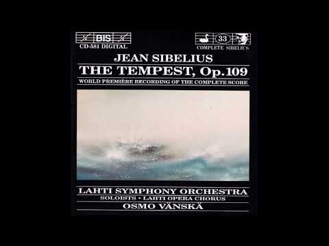 Jean Sibelius : The Tempest, incidental music to the play in five acts Op. 109 (1925-26)