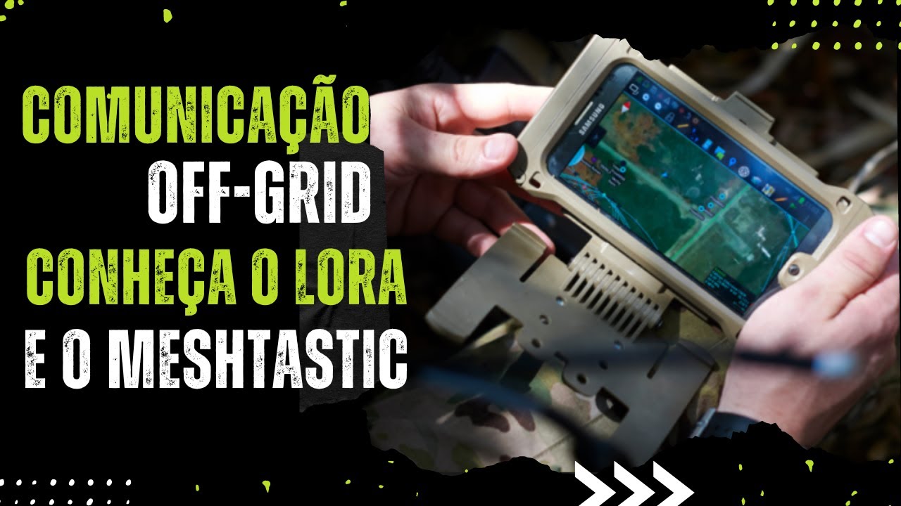 Comunicação Off-grid! Ferramenta Ideal para Preppers: Meshtastic e LoRa!