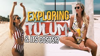 EXPLORING TULUM & HOW MUCH IT COSTS!?