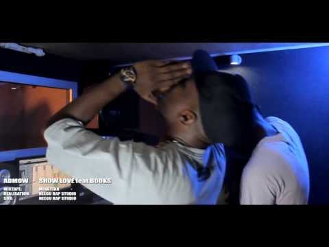 Admow Show Love feat Books (MINA FIKA THE MIXTAPE) [CECI N'EST PAS UN CLIP]