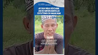 Ayah Mendiang Nia Geram Makam Anaknya Dipakai Syuting Video Klip Penyanyi Minang Misramolai