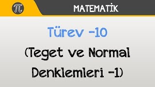 Türev - Teğet ve Normal Denklemleri -1  Matemati