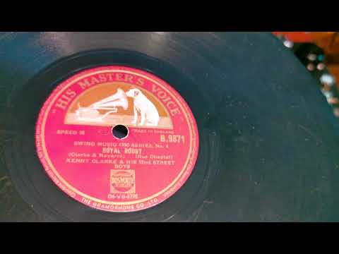Royal Roost ~ Kenny Clarke & His 52nd Street Boys ~ HMV 78rpm ~ Dual 1215 Turntable ~ Clark - Monk