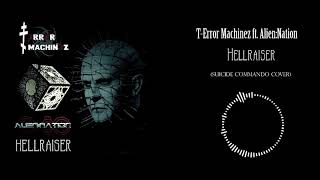 T-Error Machinez ft. AlienNation - Hellraiser (Suicide Commando Cover)