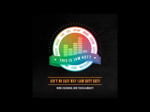 Ain't No Easy Way (Jam Hott Edit) (BRMC, Defunk, Dizzee Rascal)