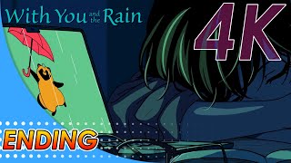 Ame to Kimi to | With You and the Rain | Ending | Creditless | 4K UHD |