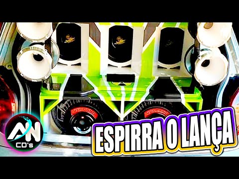 Espirra O Lança (PRA PAREDÃO) Ritmo Brega 2021 (AN CDs)
