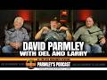 David Parmley, Del McCoury and Larry Stephenson (Parmley's Podcast #1)