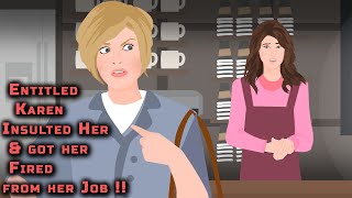 Entitled Karen Insulted Her and got her Fired from her Job !! Animated Stories