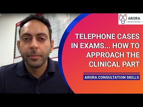 Telephone Cases in Exams... how to approach the Clinical Part